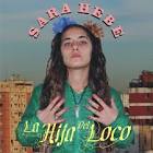 Sara Hebe - La Hija Del Loco
